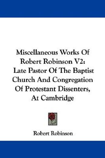 miscellaneous works of robert robinson v