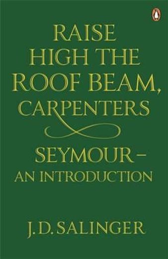 raise high the roof beam,carpenters/seym