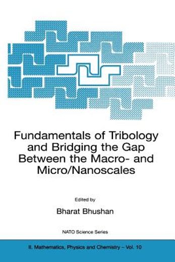 fundamentals of tribology and bridging the gap between the macro- and micro/nanoscales (in English)