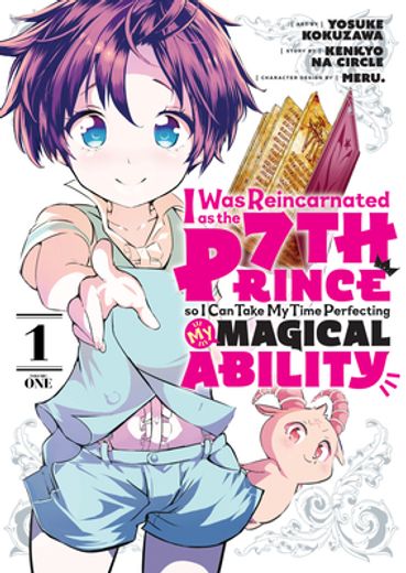 I was Reincarnated as the 7th Prince, so I'll Take my Time Perfecting my Magical Ability 1 (en Inglés)