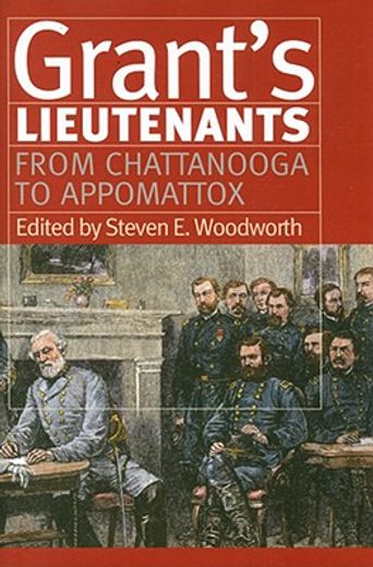 grant´s lieutenants,from chattanooga to appomattox