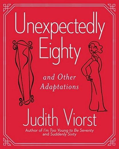 unexpectedly eighty,and other adaptations