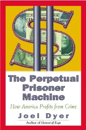 the perpetual prisoner machine,how america profits from crime