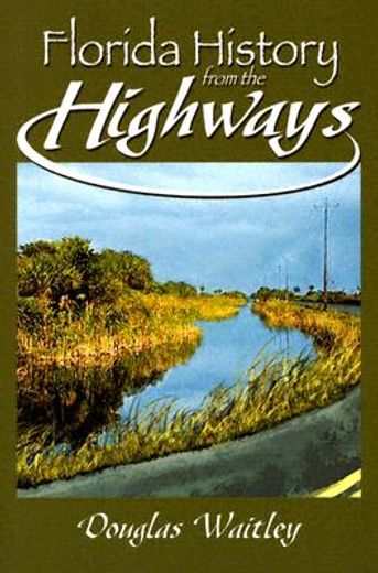 florida history from the highways