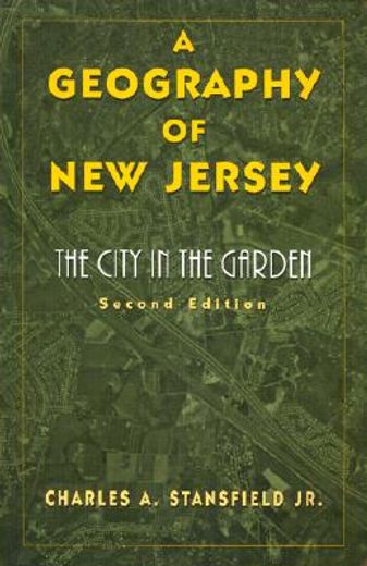a geography of new jersey,the city in the garden