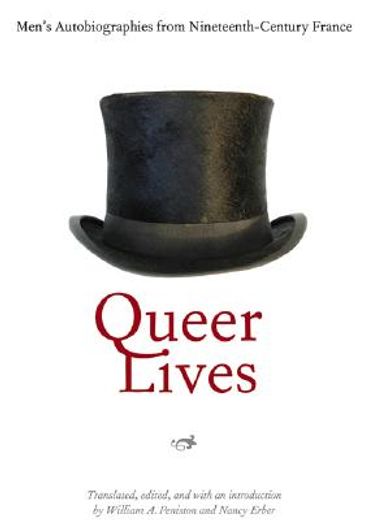 queer lives,men´s autobiographies from nineteenth-century france