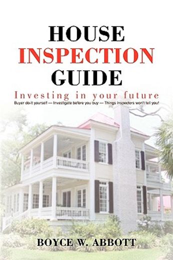 house inspection guide,investing in your future (in English)