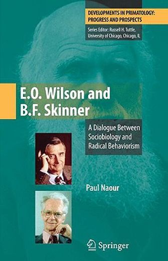 e.o. wilson and b.f. skinner,a dialogue between sociobiology and radical behaviorism