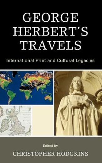 george herbert`s travels,international print and cultural legacies