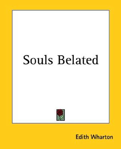 souls belated