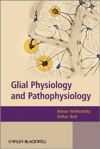 glial physiology and pathophysiology (en Inglés)