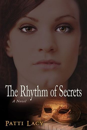 the rhythm of secrets,a novel