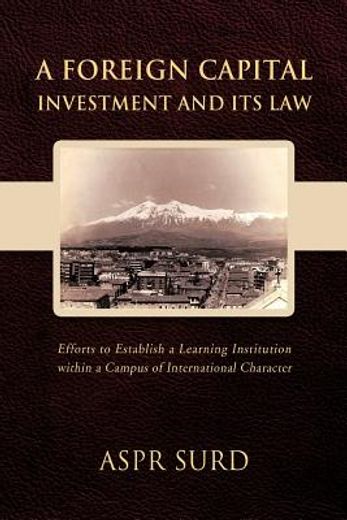 a foreign capital investment and its law