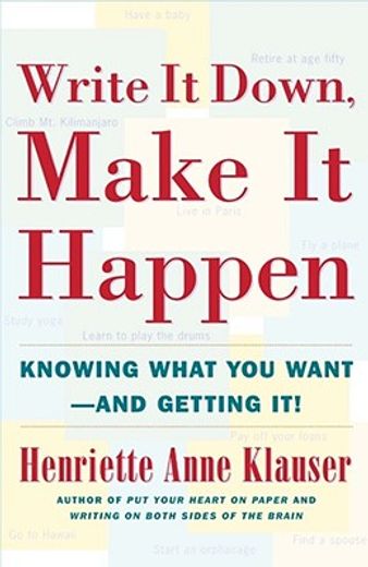 write it down, make it happen,knowing what you want and getting it (en Inglés)