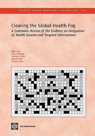 clearing the global health fog,a systematic review of the evidence on integration of health systems and targeted interventions