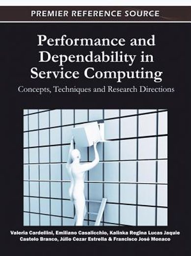 performance and dependability in service computing,concepts, techniques and research directions