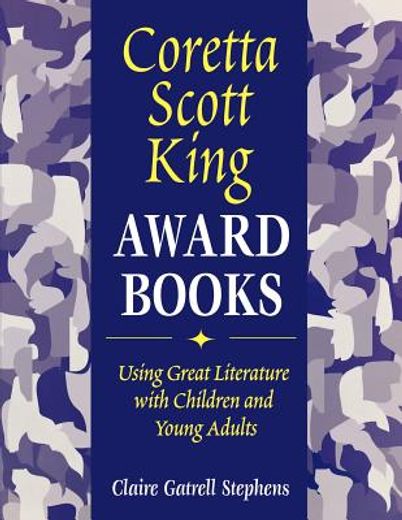 coretta scott king award books,using great literature with children and young adults