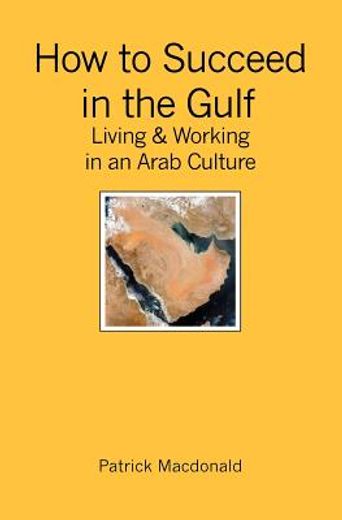 how to succeed in the gulf,living & working in an arab culture
