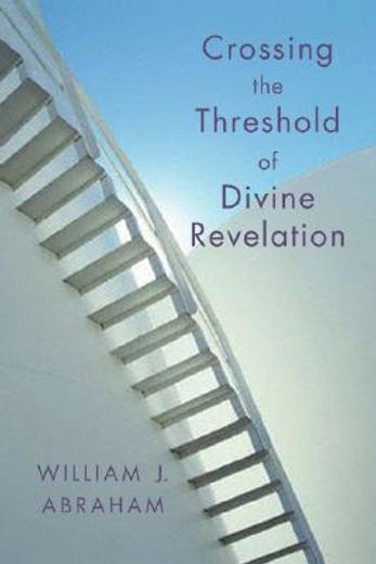 crossing the threshold of divine revelation (en Inglés)