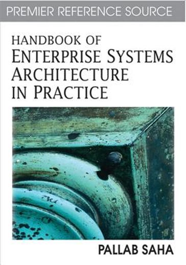 handbook of enterprise systems architecture in practice
