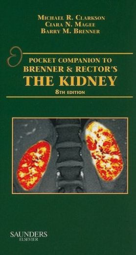 Pocket Companion to Brenner & Rector's the Kidney (en Inglés)