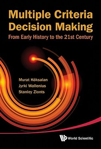 multiple criteria decision making,from early history to the 21st century
