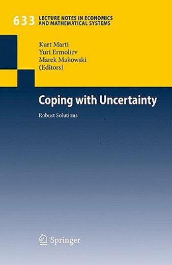 coping with uncertainty,robust solutions
