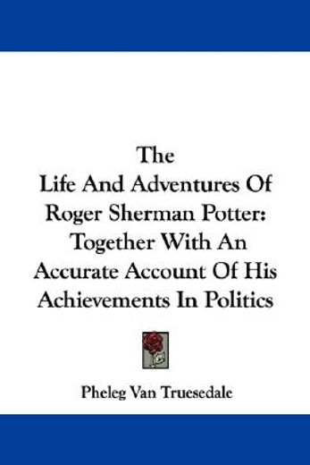 the life and adventures of roger sherman