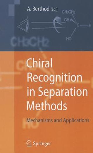 chiral recognition in separation methods,mechanisms and applications