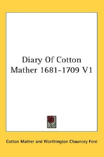 diary of cotton mather,1681-1709