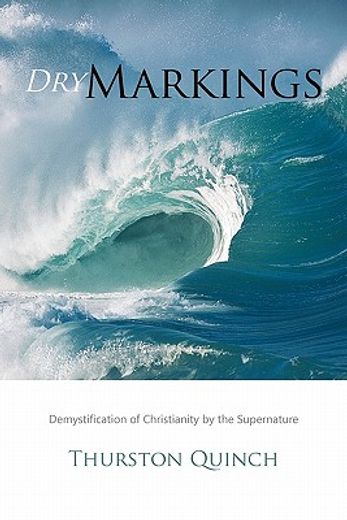 dry markings,demystification of christianity by the supernature