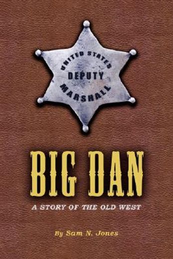 big dan: a story of the old west