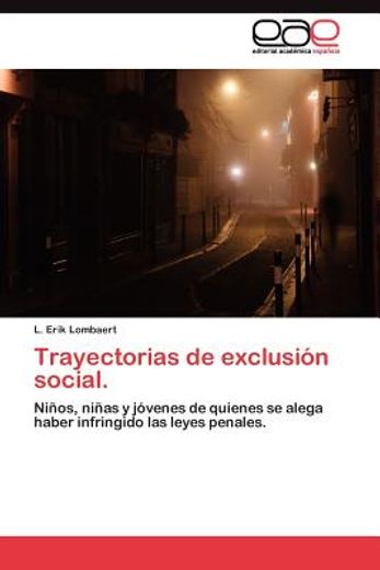 trayectorias de exclusi n social. (in Spanish)