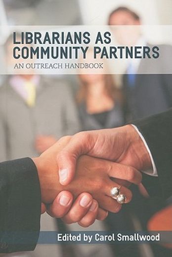 librarians as community partners,an outreach handbook