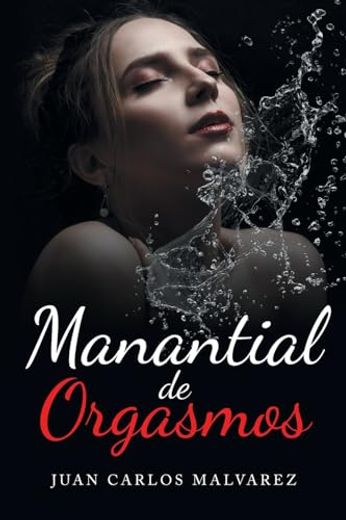 Manantial de Orgasmos (in Spanish)