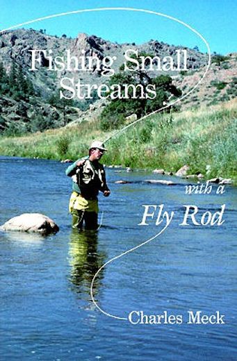 fishing small streams with a fly rod