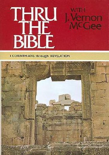 thru the bible with j. vernon mcgee,1 corinthians-revelation (en Inglés)
