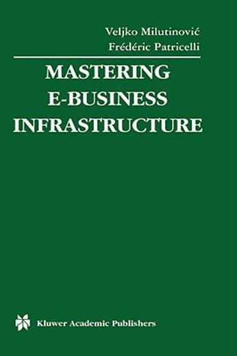 mastering e-business infrastructure (en Inglés)