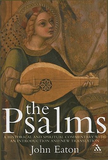 the psalms,a historical and spiritual commentary with an introduction and a a new translation