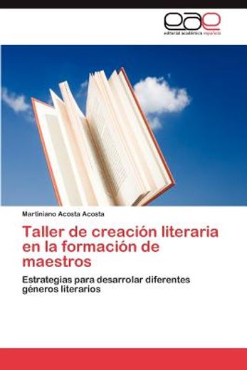 taller de creaci n literaria en la formaci n de maestros (in Spanish)