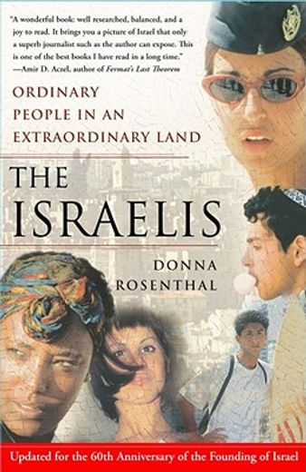 the israelis,ordinary people in an extraordinary land (in English)