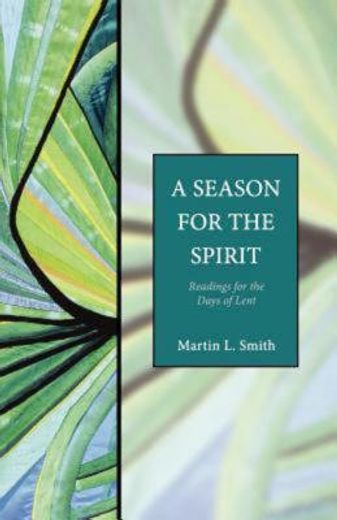 a season for the spirit,readings for the days of lent (en Inglés)