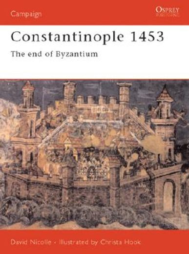 constantinople 1453,the end of byzantium