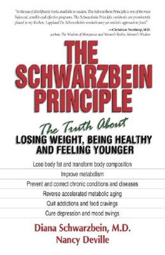 the schwarzbein principle,the truth about losing weight, being healthy, and feeling younger