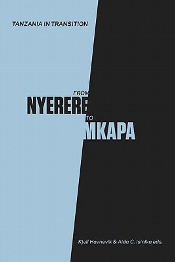 tanzania in transition,from nyerere to mkapa
