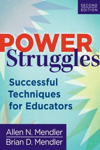 power struggles: successful techniques for educators (en Inglés)