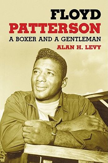 floyd patterson,a boxer and a gentleman