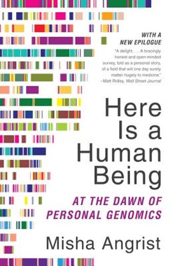 here is a human being,at the dawn of personal genomics