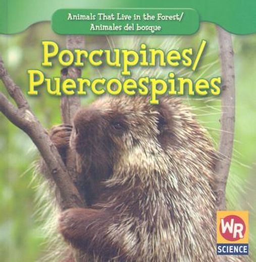 porcupines/ puercoespines