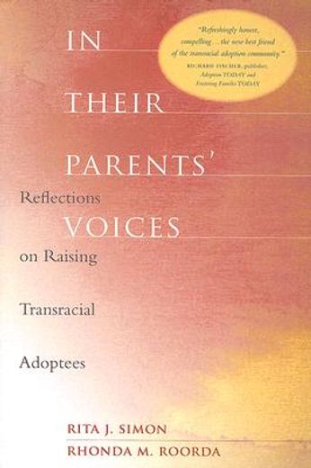 in their parents´ voices,reflections on raising transracial adoptees